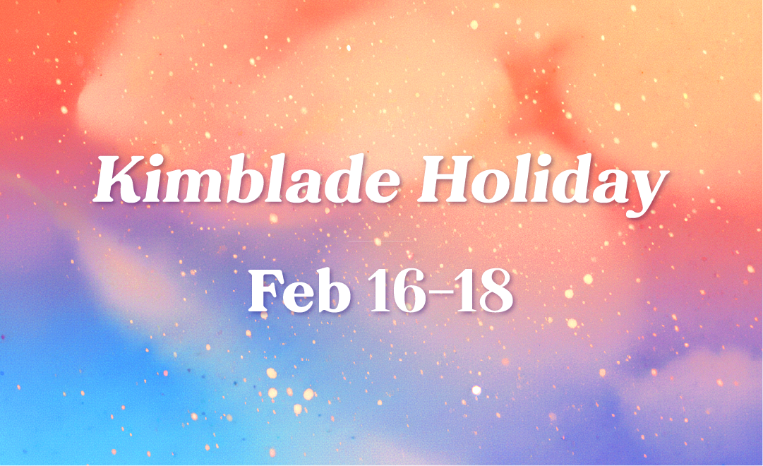 KIMBLADE Holiday Notice